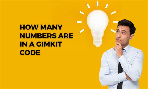 How many numbers are in a gimkit code. 