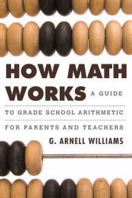 How math works a guide to grade school arithmetic for parents and teachers. - Manuale di soluzione fisica giambattista richardson.