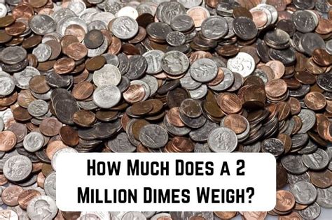 How much does 2 million dimes weigh. Apr 22, 2022 · How much does a dime weigh? Although they’re worth more than a penny or a nickel, dimes are the smallest United States coin. One dime weighs 2.268 grams or about 0.08 ounces when it’s freshly minted. Older dimes might weigh slightly more or less, as they may have wear or they may have accumulated a small amount of dirt. 