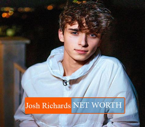 How much is Josh Richards Net Worth in 2022 