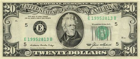 Any $20 bill that has a green seal is known as a Federal Reserve no