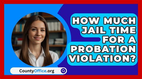 How much jail time for second probation violation.  What is Considered Probation Viol...