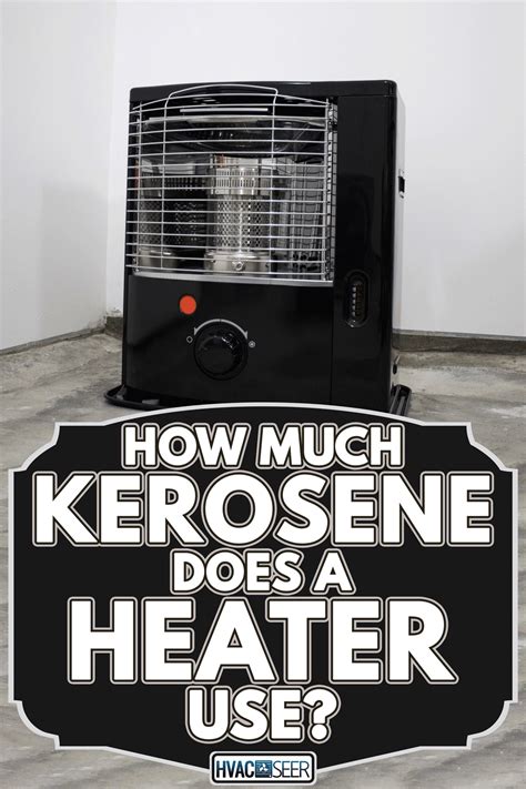 How much kerosene does a kerosene heater hold? - TipsFolder.com