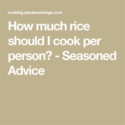 How much rice should I cook per person? - Seasoned Advice