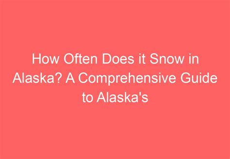 How often does it snow in Alaska? - Quora