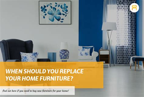 How often should I replace my furniture
