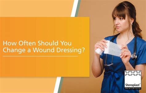 How often should a dressing be changed