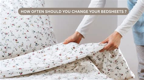 How often should bedsheets be changed