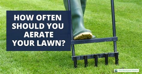 How often should you aerate your lawn. Ideally, you should aerate your lawn during the growing season of spring, or during the autumn. These are the times when the grass has the best opportunity to heal and fill the holes. Aerating your lawn will help prevent waterlogging, because it improves soil drainage. However, aeration cannot drain soil that is already waterlogged. 