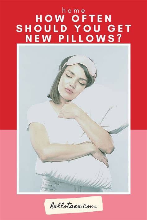 How often should you get new pillows
