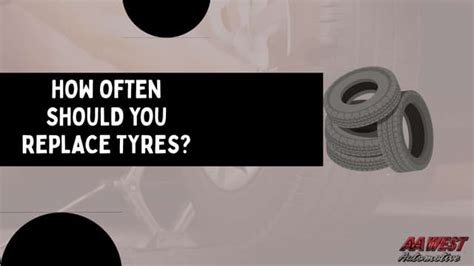 How often should you replace tyres