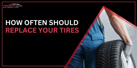 How often should you replace your tires