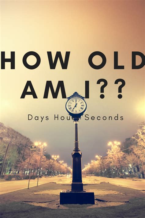 How old am i in seconds