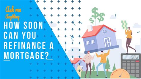 How soon can you refinance? No waiting period for many - The …