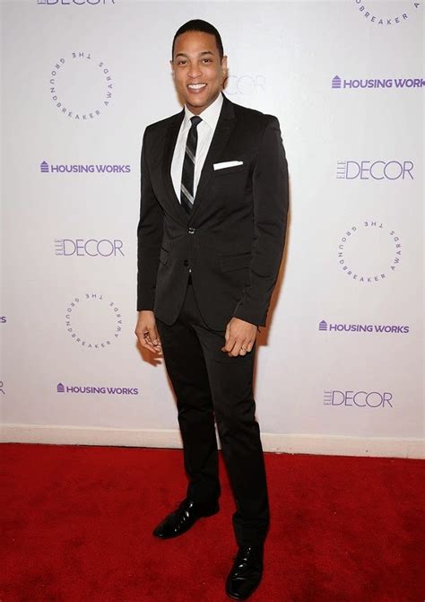 How tall is don lemon. Don Lemon’s height is reported to be 6 feet 1 inch (185 cm) tall. He has been seen standing next to various celebrities and public figures, which has provided visual evidence of his height. His stature is often discussed in relation to his on-screen presence and how it may impact his professional image as a media personality. 