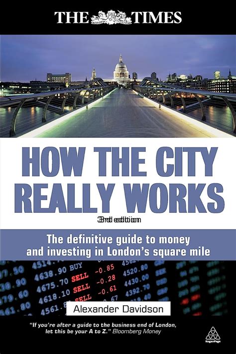 How the city really works the definitive guide to money and investing in londons square mile times kogan page. - Colloque paul-louis courier politique et mémoire..