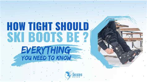How tight should a ski boot be