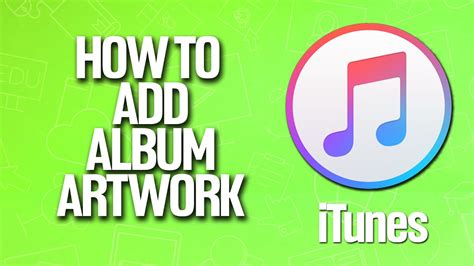 How to Add Album Art in iTunes & Music - Lifewire