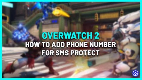 How to Add Your Phone Number to Overwatch 2 Gamer Digest