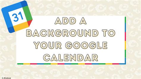 How to Add a Background Image to Google Calendar
