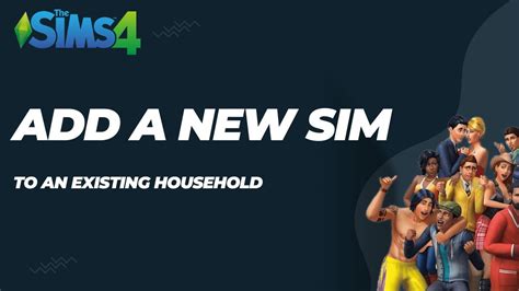 How to Add a New Sim to Already Existing Game? - The …