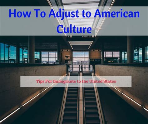 How to Adjust to American Culture for Immigrants - My Latina Table