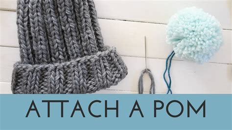How to Attach a Pom Pom to a Hat Add a Pom to a Knit Beanie Tutorial
