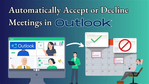 How to Automatically Accept or Decline Meeting Requests in Outlook