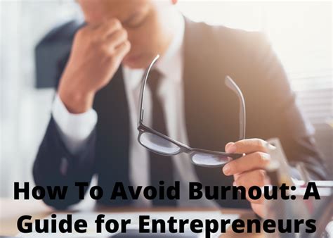 How to Avoid Burnout A Guide for Entrepreneurs 2022 