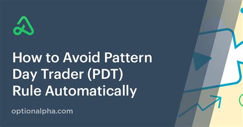 How to Avoid Pattern Day Trader (PDT) Rule Automatically