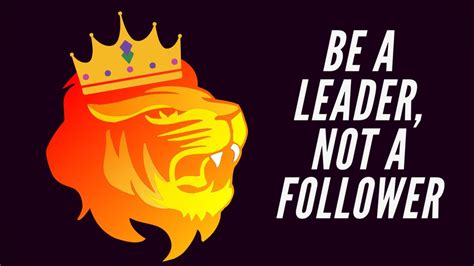 How to Be a Leader and Not a Follower - YouTube