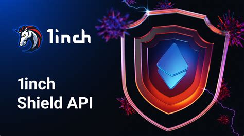 How to Benefit from the 1inch Shield