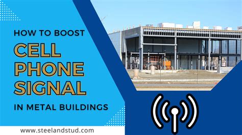 How to Boost Cell Signal in Metal Building Steel & Stud