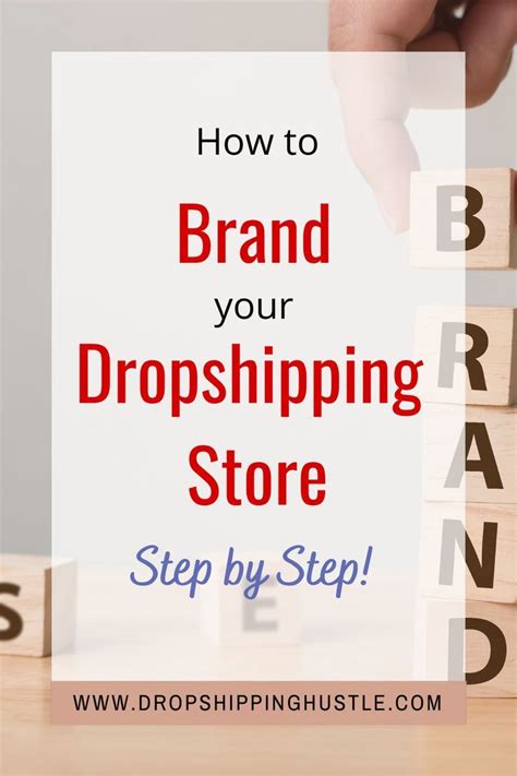 How to Brand Your Dropshipping Store A Step by Step Guide