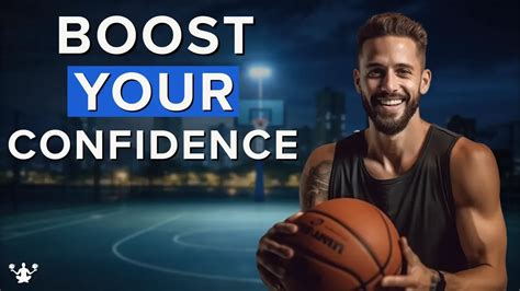 How to Build Confidence In Basketball
