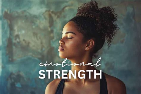 How to Build Emotional Strength