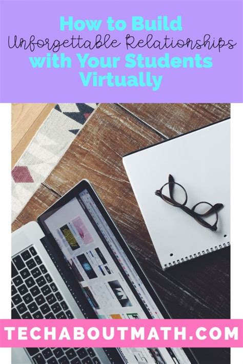 How to Build Relationships with Your Students Virtually & in the Classroom Lessons for Little