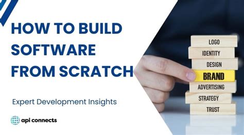 How to Build Software from Scratch Expert Development Insights Api
