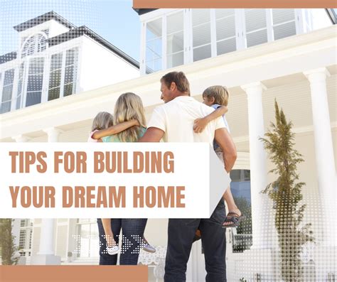 How to Build Your Dream Home 5 Tips to Your Dream Home