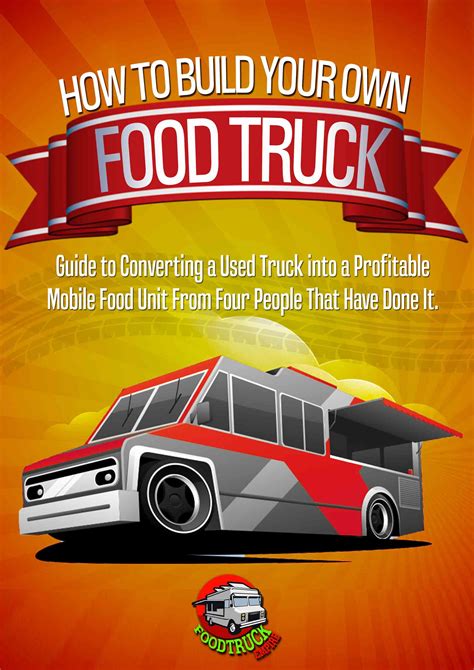 How to Build a Food Truck Yourself A Simple Guide Starting a food