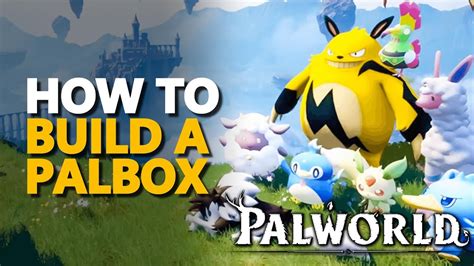 How to Build a Palbox & Summon Pal to Base Palworld YouTube