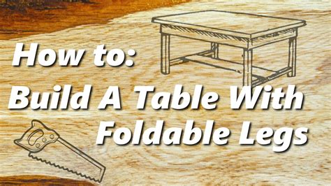 How to Build a table with foldable legs using household tools YouTube