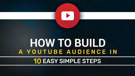 How to Build an Audience on YouTube Grow on YouTube using these Tips