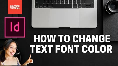 How to CHANGE FONT or TEXT COLOR in Adobe Indesign YouTube