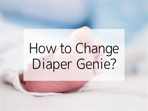 How to Change Diaper Genie? – Lionpapa