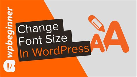 How to Change Font Size Settings WordPress Webmasters Guide