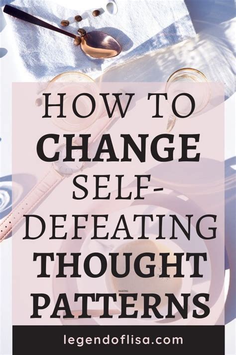 How to Change SelfDefeating Thought Patterns Legend of Lisa