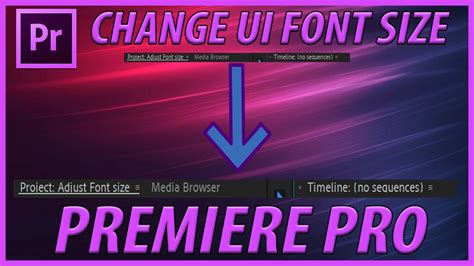 How to Change UI Font Size Premiere Pro YouTube