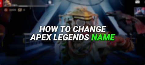 How to Change Your Apex Legends Name on PC or Console
