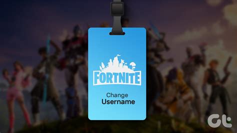 How to Change Your Name on Fortnite Using Any Device Guiding Tech